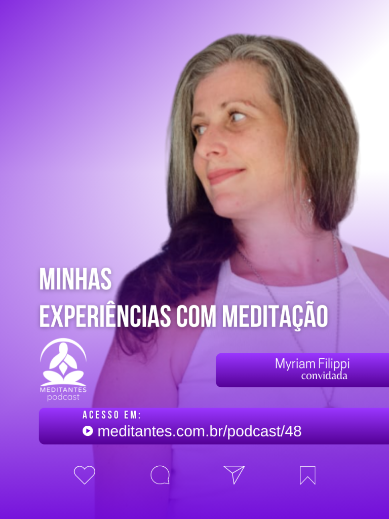 Myriam Filippi conta suas Experiências com Meditação