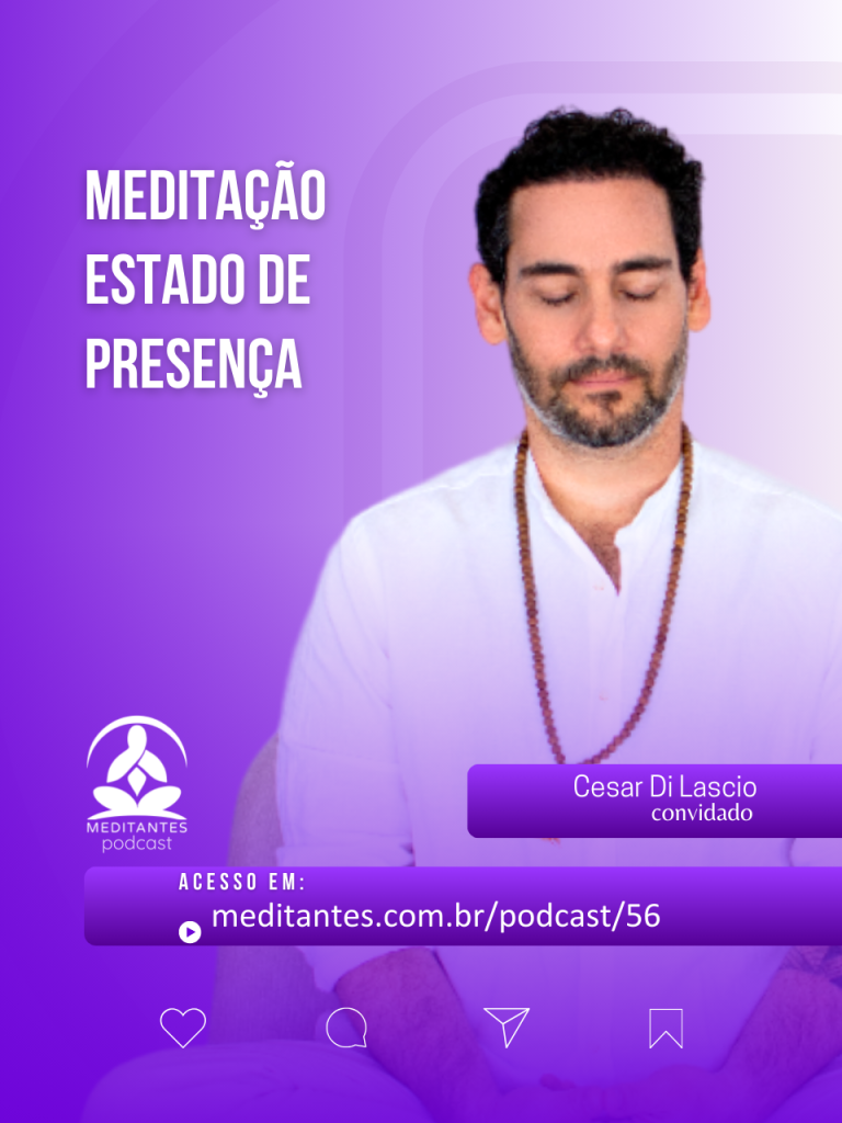 Meditação Estado de Presença com Cesar Di Lascio
