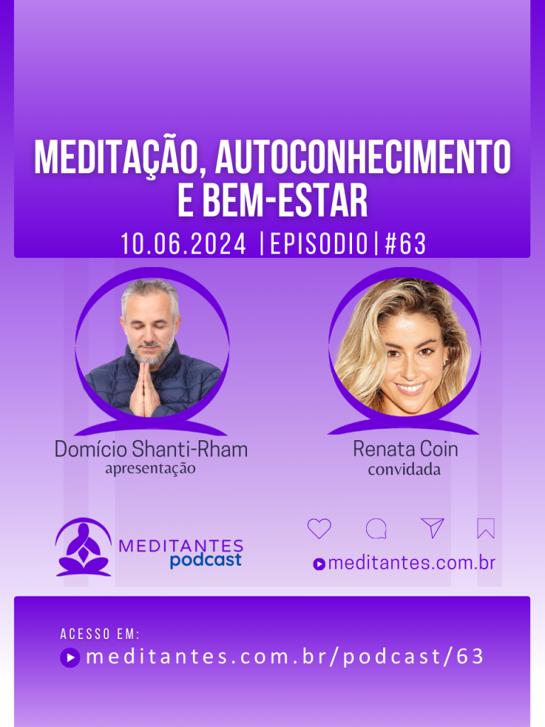 Meditação, Autoconhecimento e Bem-Estar com Renata Coin – Meditantes PodCast #63