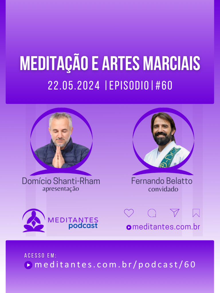 Meditação e Artes Marciais com Fernando Belatto – Meditantes PodCast #60