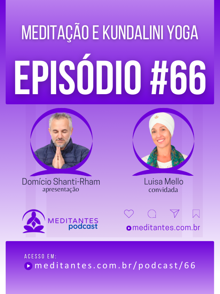 Meditação e Kundalini Yoga com Luisa Mello | Meditantes PodCast #66