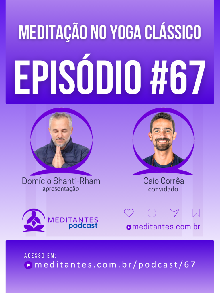 Meditação no Yoga Clássico com Caio Corrêa – Meditantes PodCast #67