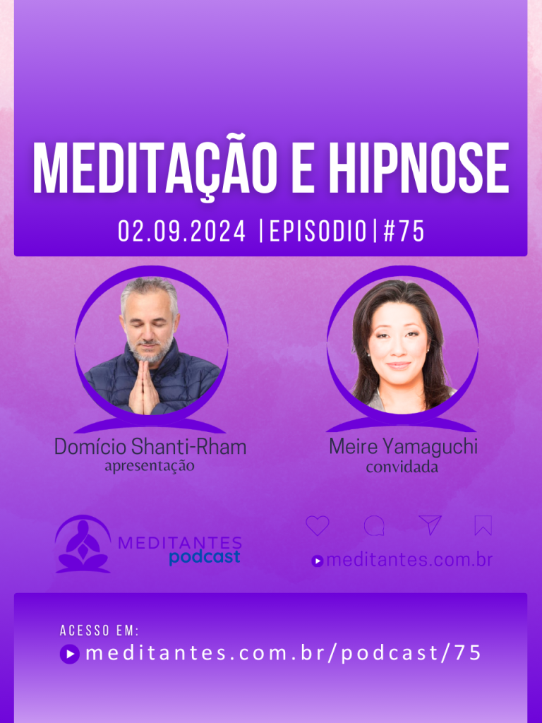 Meditação e Hipnose com Meire Yamaguchi – Meditantes PodCast #75