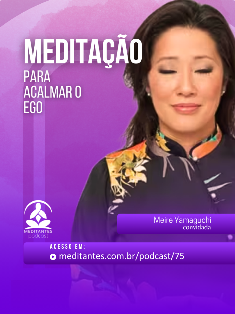 Meditação para Acalmar o Ego com Meire Yamaguchi