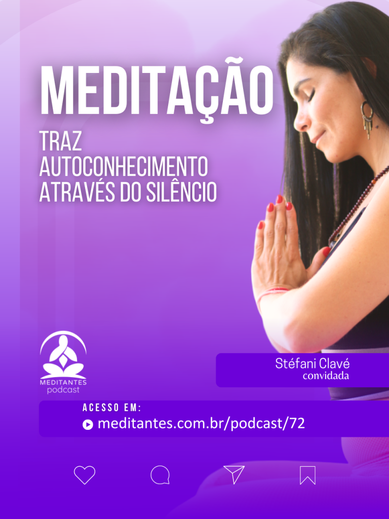 A Meditação traz Autoconhecimento através do Silêncio