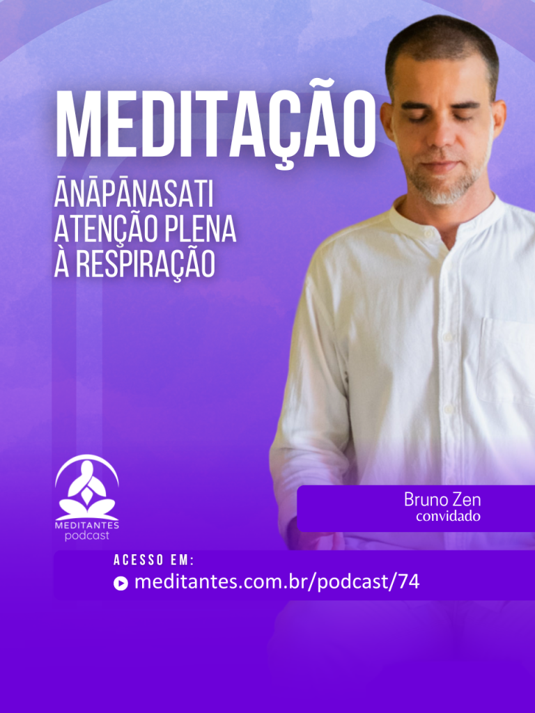 Meditação Ānāpānasati – Atenção Plena à Respiração com Bruno Zen