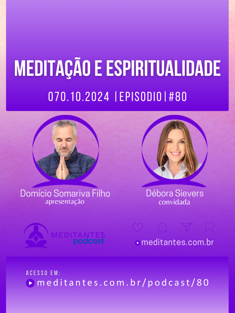 Meditação e Espiritualidade com Débora Sievers – Meditantes PodCast #80