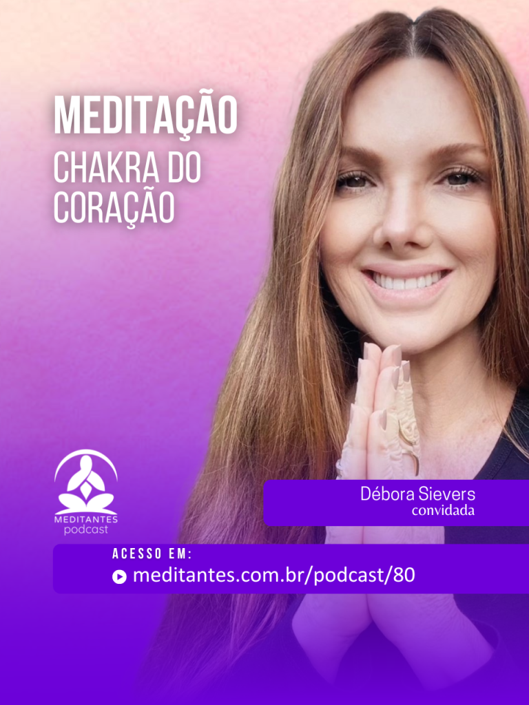 Meditação no Chakra do Coração com Débora Sievers