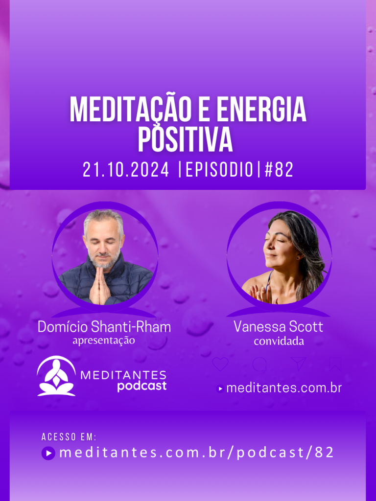 Meditação e Energia Positiva com Vanessa Scott – Meditantes PodCast #82