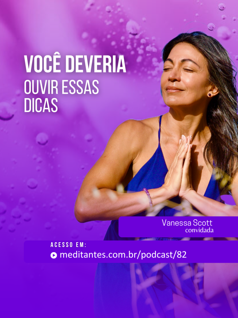 Você deveria ouvir essas dicas sobre Meditação