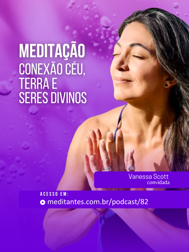 Meditação Conexão Céu, Terra e Seres Divinos com Vanessa Scott