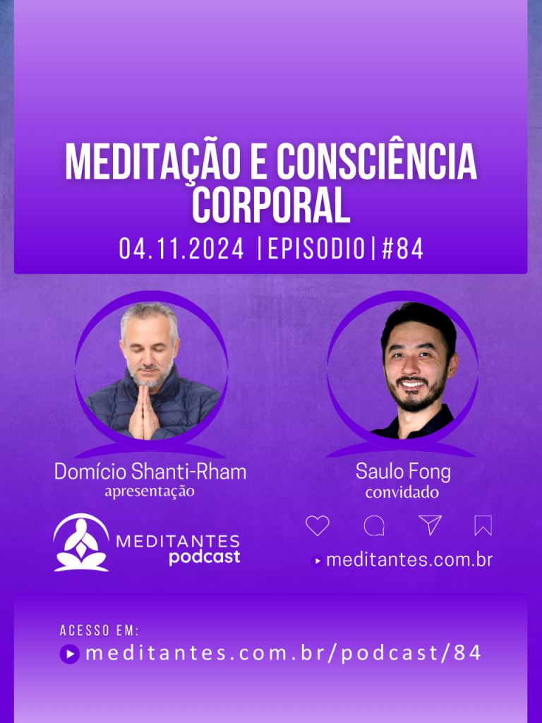 Meditação e Consciência Corporal com Saulo Fong – Meditantes PodCast #84