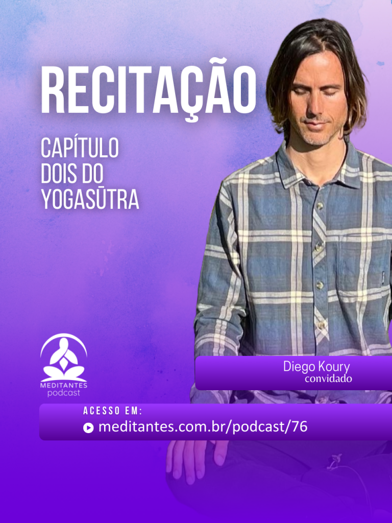 Recitação do capítulo dois do Yogasūtra com Diego Koury