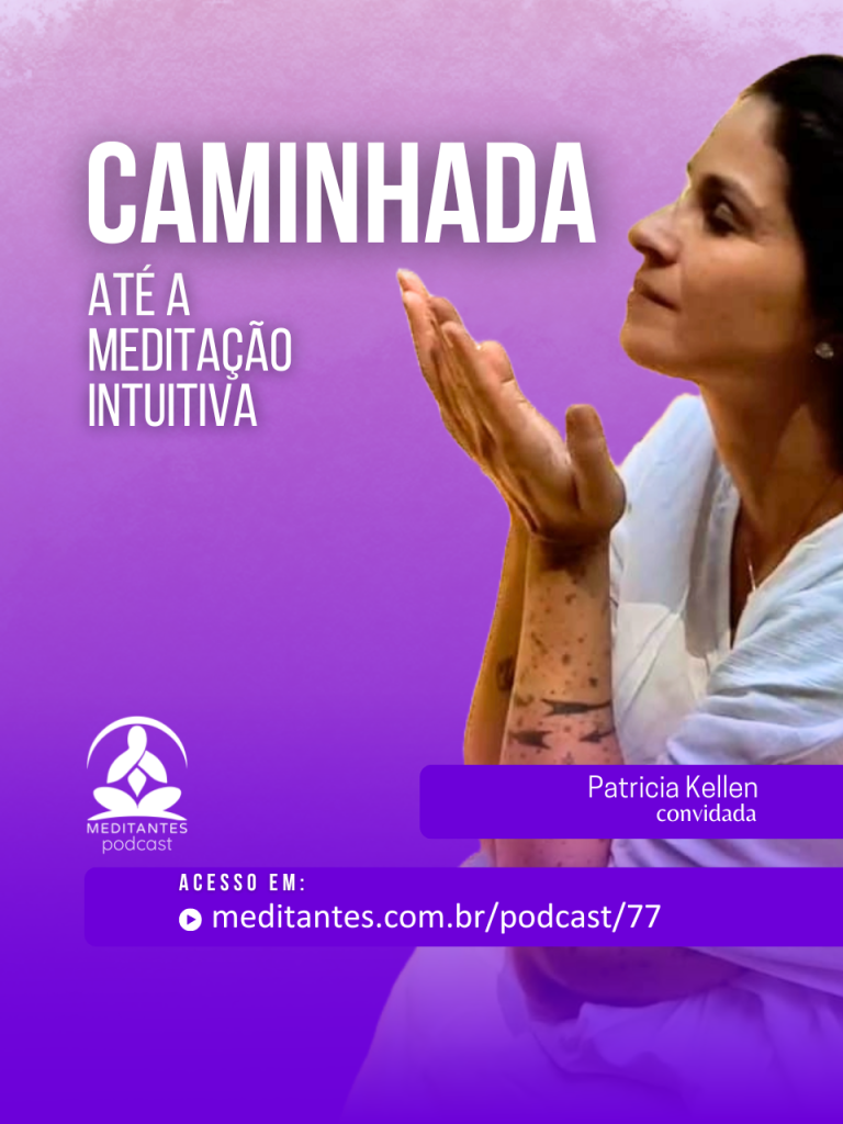 A Caminhada até a Meditação Intuitiva