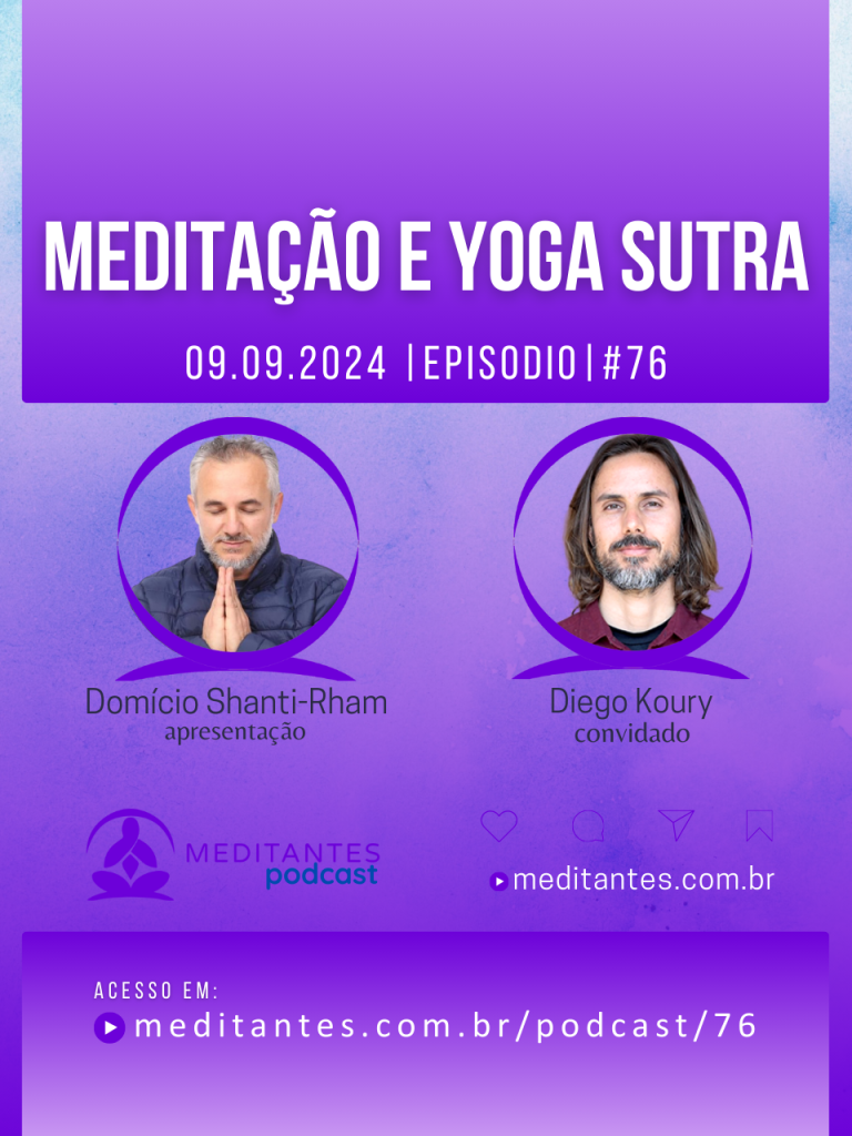 Meditação e Yoga Sutra com Diego Koury – Meditantes PodCast #76