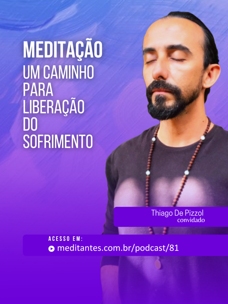 Meditação, um Caminho para Liberação do Sofrimento