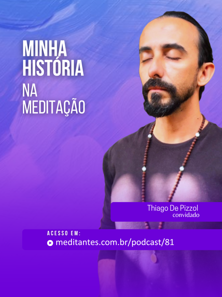 Minha história na Meditação com Thiago De Pizzol