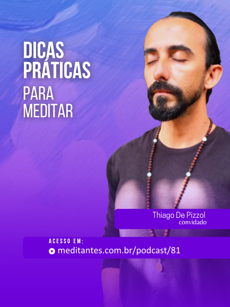 Dicas práticas para iniciantes em meditação com Thiago De Pizzol