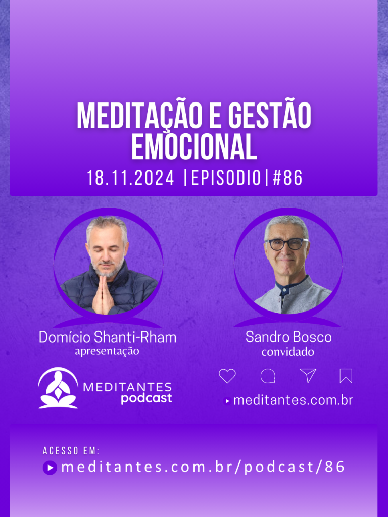 Meditação para quem acha que não consegue Meditar com Sandro Bosco – Meditantes PodCast #86