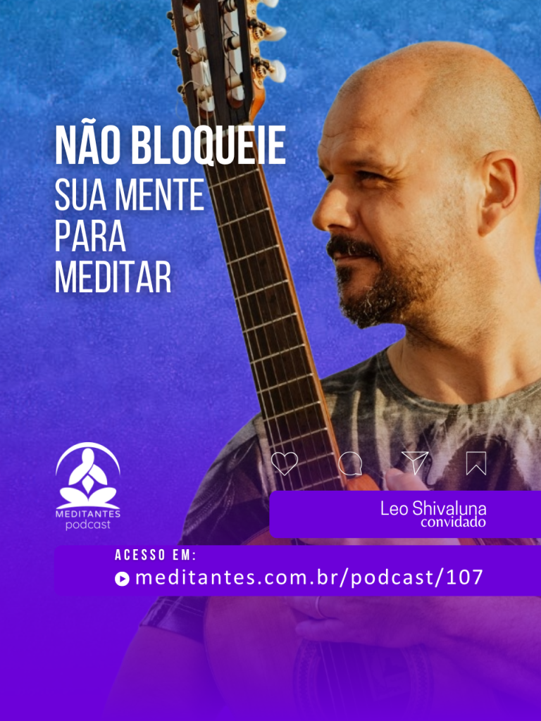 Não bloqueie sua mente para Meditar