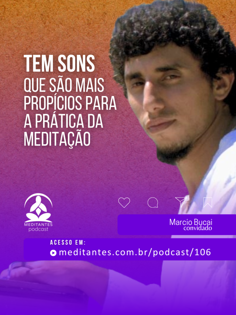 Tem sons que são mais propícios para a Prática da Meditação